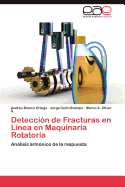 Deteccion de Fracturas En Linea En Maquinaria Rotatoria