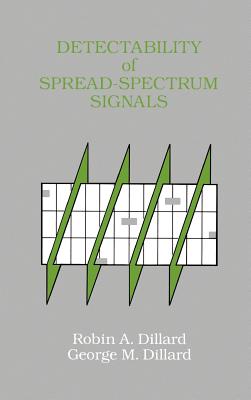 Detectability of Spread-Spectrum Signals - Dillard, Robin a, and Dillard, George H