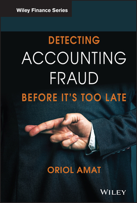 Detecting Accounting Fraud Before It's Too Late - Amat, Oriol