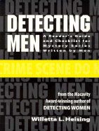 Detecting Men: A Reader's Guide and Checklist for Mystery Series Written by Men - Heising, Willetta L