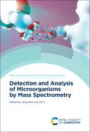Detection and Analysis of Microorganisms by Mass Spectrometry