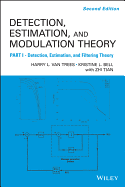 Detection Estimation and Modulation Theory, Part I: Detection, Estimation, and Filtering Theory