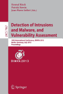 Detection of Intrusions and Malware, and Vulnerability Assessment: 10th International Conference, Dimva 2013, Berlin, Germany, July 18-19, 2013. Proceedings
