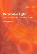 Detection of Light: From the Ultraviolet to the Submillimeter