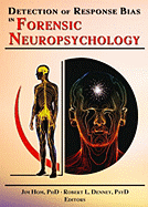 Detection of Response Bias in Forensic Neuropsychology