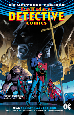 Detective Comics Volume 5: A Lonely Place of Living - IV, James Tynion