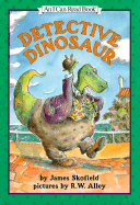 Detective Dinosaur: An I Can Read Book - Skofield, James