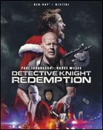 Detective Knight: Redemption [Includes Digital Copy] [Blu-ray] - Edward Drake