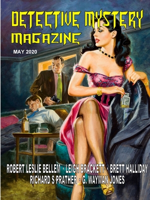 Detective Mystery Magazine #2, May 2020 - Bellem, Robert Leslie, and Brackett, Leigh, and Jones, G Wayman