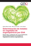 Determinacion de Metales En Vegetales de Organoponicos Por Eaa