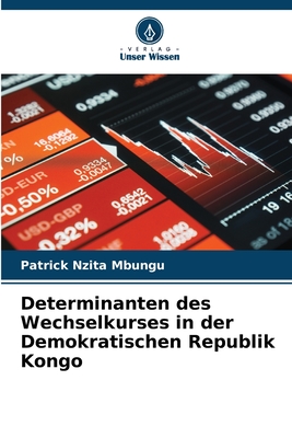 Determinanten des Wechselkurses in der Demokratischen Republik Kongo - Nzita Mbungu, Patrick