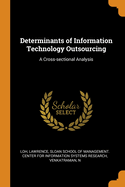 Determinants of Information Technology Outsourcing: A Cross-sectional Analysis