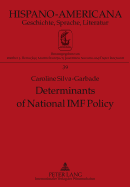 Determinants of National IMF Policy: A Case Study of Brazil and Argentina