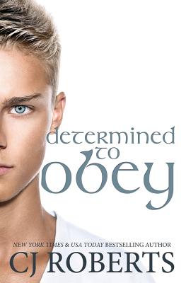 Determined to Obey - Roberts, Cj