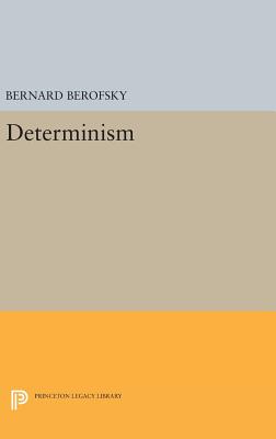 Determinism - Berofsky, Bernard