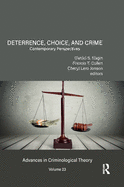 Deterrence, Choice, and Crime, Volume 23: Contemporary Perspectives