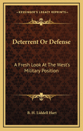 Deterrent or Defense: A Fresh Look at the West's Military Position