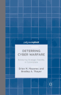 Deterring Cyber Warfare: Bolstering Strategic Stability in Cyberspace