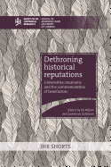 Dethroning Historical Reputations: Universities, Museums and the Commemoration of Benefactors