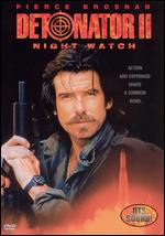 Detonator II: Night Watch - David S. Jackson