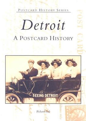 Detroit, Michigan: A Postcard Album - Bak, Richard