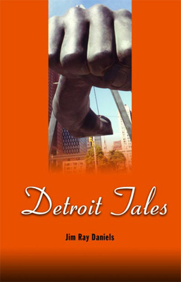 Detroit Tales - Daniels, Jim Ray