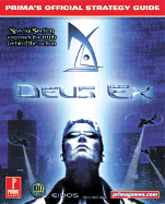 Deus Ex: Prima's Official Strategy Guide - Prima Temp Authors, and McCubbin, Chris W, and Imgs Inc