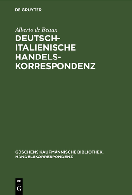 Deutsch-Italienische Handelskorrespondenz - Beaux, Alberto de