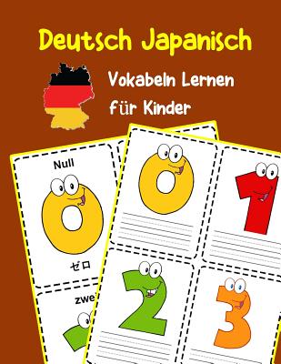 Deutsch Japanisch Vokabeln Lernen f?r Kinder: 200 basisch wortschatz und grammatik vorschulkind kindergarten 1. 2. 3. Klasse - Fischer, Yvonne