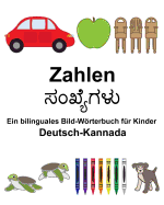 Deutsch-Kannada Zahlen Ein bilinguales Bild-Wrterbuch fr Kinder