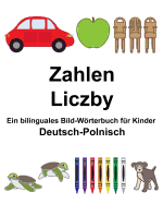 Deutsch-Polnisch Zahlen/Liczby Ein bilinguales Bild-Wrterbuch fr Kinder