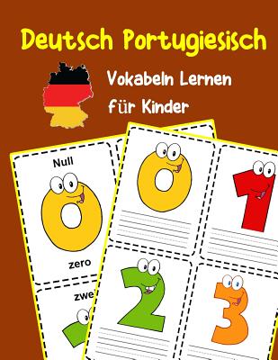 Deutsch Portugiesisch Vokabeln Lernen f?r Kinder: 200 basisch wortschatz und grammatik vorschulkind kindergarten 1. 2. 3. Klasse - Fischer, Yvonne