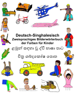 Deutsch-Singhalesisch Zweisprachiges Bilderwrterbuch der Farben f?r Kinder