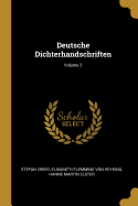 Deutsche Dichterhandschriften; Volume 2