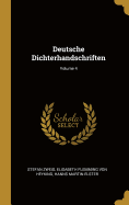 Deutsche Dichterhandschriften; Volume 4