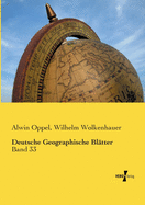 Deutsche Geographische Bl?tter: Band 33