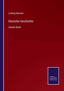 Deutsche Geschichte: Zweiter Band