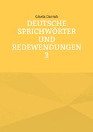 Deutsche Sprichwrter und Redewendungen 3