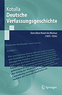 Deutsche Verfassungsgeschichte: Vom Alten Reich Bis Weimar (1495 Bis 1934)