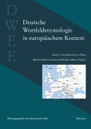 Deutsche Wortfeldetymologie in Europaischem Kontext (Dwee): Band 2: Der Mensch Im Alltag - Bock, Bettina, and Zeilfelder, Susanne, and Ziegler, Sabine