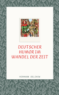 Deutscher Humor im Wandel der Zeit: Finden Sie das witzig?