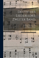 Deutscher Liederhort. Zweiter Band.