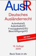 Deutsches Auslnderrecht : die wesentlichen Vorschriften des deutschen Fremdenrechts : Textausgabe - Germany, and Kanein, Werner, and Rittstieg, Helmut