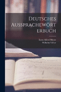 Deutsches Aussprachewrterbuch