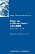 Deutsches Und Internationales Steuerrecht: Gegenwart Und Zukunft