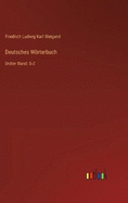 Deutsches Wrterbuch: Dritter Band: S-Z