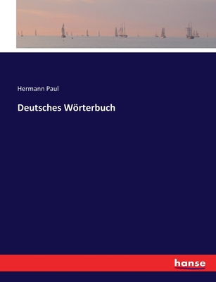 Deutsches Wrterbuch - Paul, Hermann