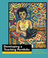 Developing a Teaching Portfolio: A Guide for Preservice and Practicing Teachers