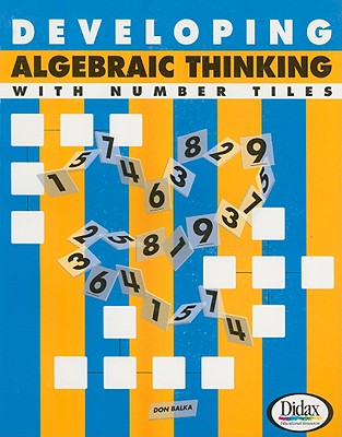 Developing Algebraic Thinking - Balka, Don