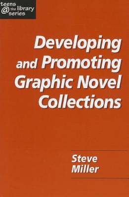 Developing and Promoting Graphic - Miller, Steven, and Shoemaker, Joel (Editor)
